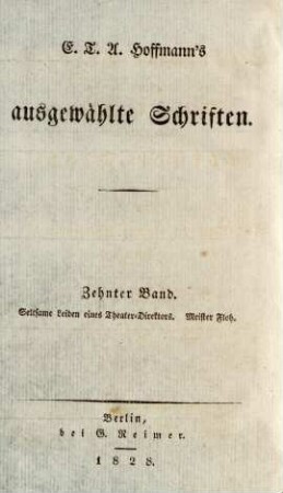 Bd. 10: Seltsame Leiden eines Theater-Direktors