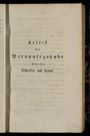 Kritik der Vernunftgründe wider die Schrecken des Todes.