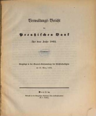 Verwaltungsbericht der Preussischen Bank. 1865