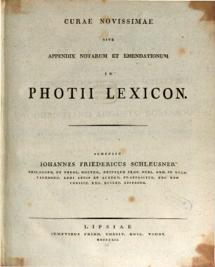 Curae novissimae, sive appendix notarum et emendationum in Phocii lexicon