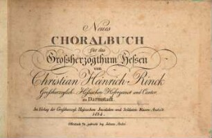 Neues Choralbuch für das Großherzogthum Hessen
