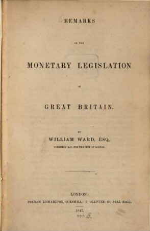 Remarks on the monetary legislation of Great Britain