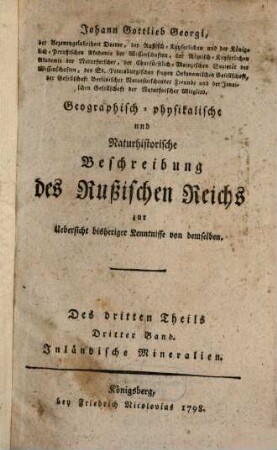 Johann Gottlieb Georgi, der Arzeneygelahrtheit Doctor ... Geographisch-physikalische und Naturhistorische Beschreibung des Rußischen Reichs : zur Uebersicht bisheriger Kenntnisse von demselben, 3,3. Inländische Mineralien
