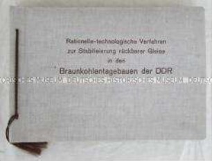 Dokumentation zur technischen Rationalisierung im Braunkohletagebau der DDR
