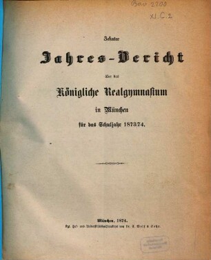 Jahresbericht über das Königliche Realgymnasium in München. 10, 10. 1873/74