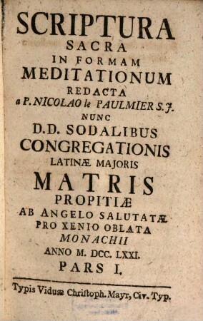 Scriptura Sacra In Formam Meditationum, 1