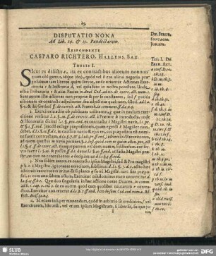 Disputatio Nona Ad Lib. 14. & 15. Pandectarum. Respondente Casparo Richtero, Hallens. Sax.