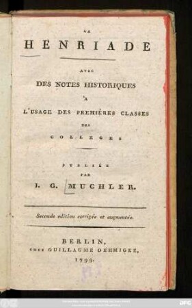 La Henriade : Avec Des Notes Historiques À L'Usage Des Premières Classes Des Collèges