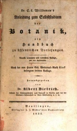 Dr. C. L. Willdenow's Anleitung zum Selbststudium der Botanik : ein Handbuch zu öffentlichen Vorlesungen