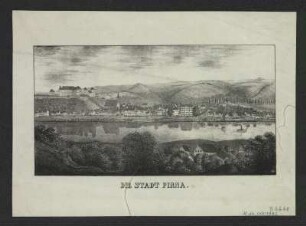 Ansicht von Pirna, Lithographie, 1840? : Die Stadt Pirna. - [S.l.] , [um 1840?]. - 1 Kunstbl. : Lithographie ; 20 x 11 cm