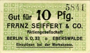Franz Seiffert & Co. Berlin-Eberswalde: 10 Pfennig
