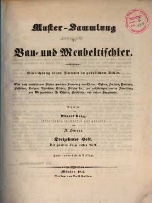 Muster-Sammlung für Bautischler : eine nach verschiedenen Stylen geordnete und vorzüglich aus Münchens Neubauten entnommene Sammlung von Thoren, Thüren, Fenstern, Vorbauen, Ladenschränken, Fußböden, Treppen, Canzeln, Altären etc.. 13, Einrichtung eines Zimmers in gothischem Style