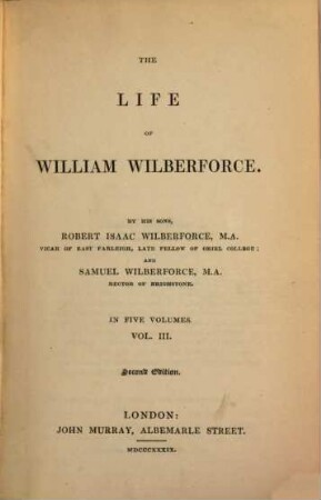 The life of William Wilberforce : in Five Volumes, 3