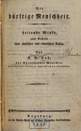 Die dürftige Menschheit : Leitende Winke, zum Behufe ihrer physischen und moralischen Kultur