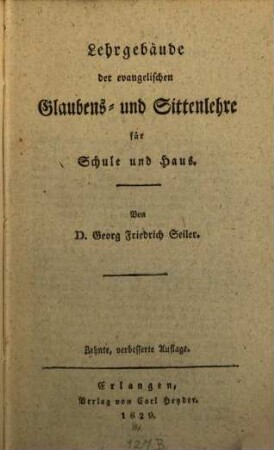 Lehrgebäude der evangelischen Glaubens- und Sittenlehre