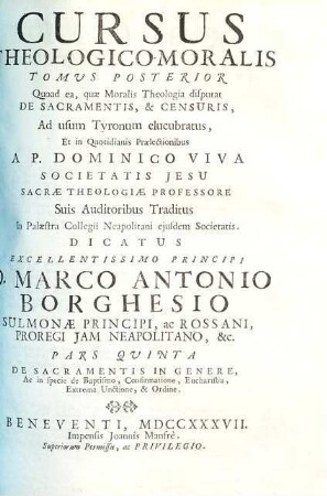 Cursus theologico-moralis. 2,1=5, De Sacramentis In Genere, Ac in Specie De Baptismo, Confirmatione, Eucharistia, Extrema Unctione, & Ordine