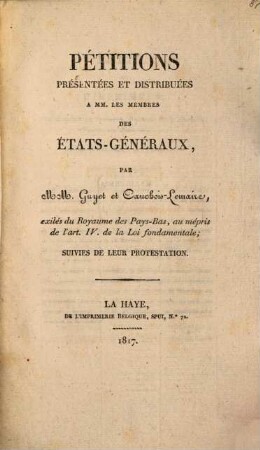 Pétitions présentées et distribuées à MM les membres des États-Généraux