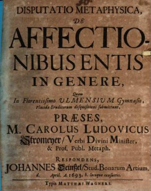 Disp. metaphys. de affectionibus entis in genere