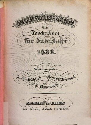 Alpenrosen : auf das Jahr .., 1839