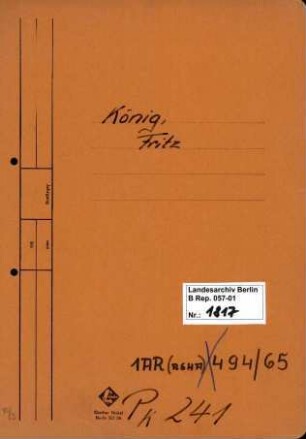 Personenheft Fritz König (*02.11.1911), Regierungsassistent, SS-Obersturmführer und SS-Hauptsturmführer