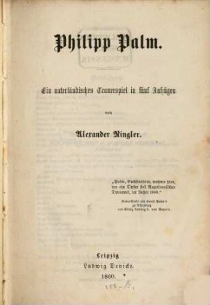 Philipp Palm : ein vaterländisches Trauerspiel in fünf Aufzügen
