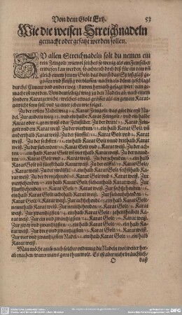 Wie die weisen Streichnadeln gemacht oder gefaßt werden sollen.