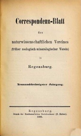 Correspondenzblatt des Naturwissenschaftlichen Vereines in Regensburg. 39. 1885