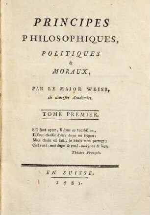 Principes philosophiques, politiques & moraux, 1