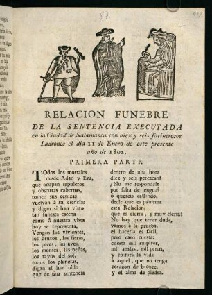 Relacion Funebre De La Sentencia Executada en la Ciudad de Salamanca con diez y seis facinerosos Ladrones el dia 11 de Enero de este presente año de 1802