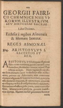 Georgii Fabricii Chemnicensis Virorum Illustrium Seu Historiae Sacrae Liber Decimus. Ecclesiae a regibus Asmonaeis & Idumaeis laceratae.