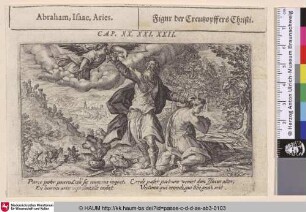 Abraham, Isaac, Aries; Figur der Creutzopffers Christi [Abraham und Isaak; Abraham's sacrifice; Sacrifice d'Abraham]