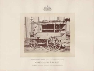 Transportwagen für Verwundete bei der Weltausstellung in Wien