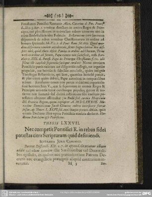 Thesis LXXVII. Nec competit Pontifici R. in rebus fidei potestas citra Scripturam quid definiendi