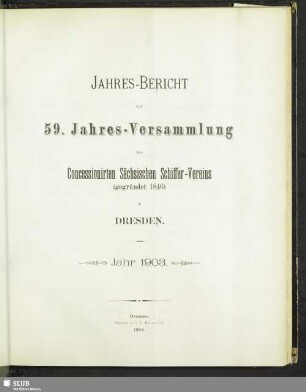 49.1903: Jahres-Bericht zur ... Jahres-Versammlung des Concessionirten Sächsischen Schiffer-Vereins in Dresden
