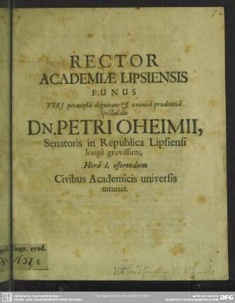 Rector academiae Lipsiensis funus ... Petri Oheimii, senatoris in republica Lipsiensi ... civibus academicis universis intimat : [progr. in funere Pet. Oheimii]