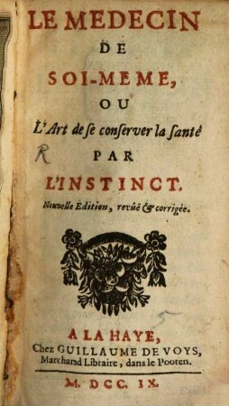 Le Medecin De Soi-Meme, Ou L'Art de se conserver la santé par L'Instinct