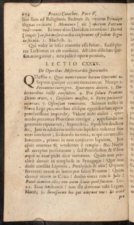 674-688, Lectio CXXXV. De Operibus Misericordiae spiritualis. - Lectio CXXXVIII. De virtutibus, quae adversantur vitiis capitablius.