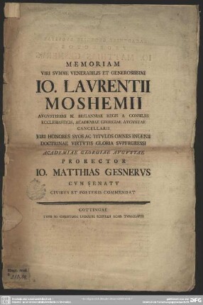 Memoriam Viri Summe Venerabilis Et Generosissimi Jo. Laurentii Moshemii ...