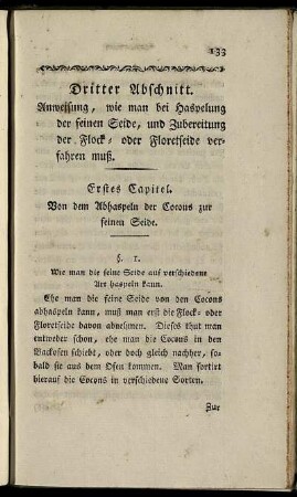 Dritter Abschnitt. Anweisung, wie man bei Haspelung der feinen Seide, und Zubereitung der Flock- oder Floretseide verfahren muß.