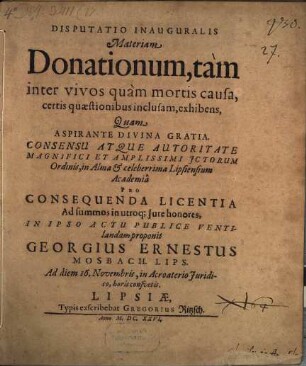 Disputatio Inauguralis Materiam Donationum, tàm inter vivos quàm mortis causa, certis quaestionibus inclusam, exhibens
