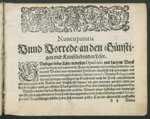 Nuncupatoria Unnd Vorrede/ an den Günstigen und Kunstliebenden Leser.