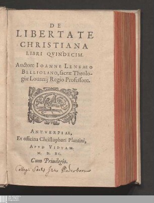 DE || LIBERTATE || CHRISTIANA || : LIBRI QVINDECIM.||