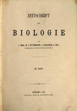 Zeitschrift für Biologie. 3. 1867