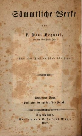 Sämmtliche Werke : aus dem Italienischen übersetzt, 18. Predigten, gehalten im Apostolischen Palaste