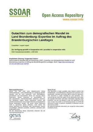 Gutachten zum demografischen Wandel im Land Brandenburg: Expertise im Auftrag des Brandenburgischen Landtages