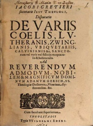 Disputatio de variis coelis, Lutheranis Zwinglianis ...