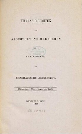 Levensberichten der afgestorven medeleden van de Maatschappij der Nederlandsche Letterkunde te Leiden. 1883