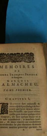 Memoires De Pierre François Prodez, de Beragrem, Marquis D'Almacheu : Contenant ses Voyages & tout ce qui luy est arrivé de plus remarquable dans sa vie. 1
