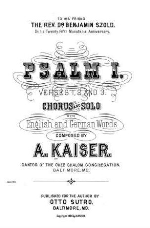 Psalm I : verses 1, 2 and 3 ; chorus and solo with English and German words / composed by A. Kaiser