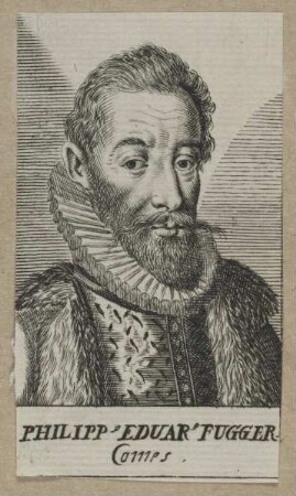 Bildnis des Philippus Eduardus Fugger